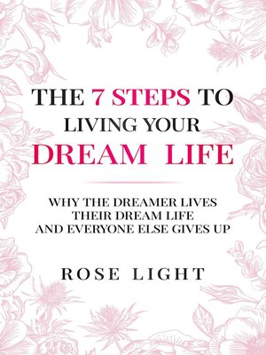 cover image of The 7 Steps to Living Your Dream Life